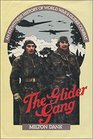 Glider Gang The Story of the Allied Glider Pilots