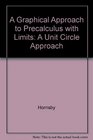 A Graphical Approach to Precalculus with Limits A Unit Circle Approach