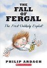 The Fall Of Fergal: Or Not So Dingly in the Dell (Unlikely Exploits Trilogy Bk 1)