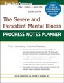 The Severe and Persistent Mental Illness Progress Notes Planner