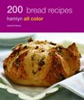 200 Bread Recipes Hamlyn All Color