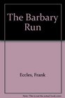 The Barbary Run