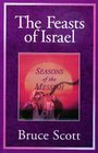 The Feasts of Israel Seasons of the Messiah