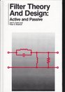 Filter Theory and Design Active and Passive