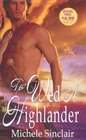 To Wed a Highlander (Scottish Highlander, Bk 2)