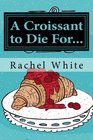 A Croissant to Die For A Jenna Dubois Mystery