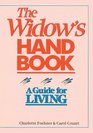 The Widows Handbook: A Guide for Living