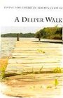 A Deeper Walk
