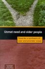 Unmet Need and Older People Toward a Synthesis of User and Provider Views
