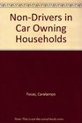 NonDrivers in Car Owning Households