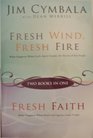 Fresh Wind Fresh Fire and Fresh Faith