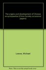 The origins and development of Chinese encyclopaedias