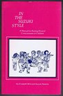 In the Suzuki Style A Manual for Raising Musical Consciousness in Children