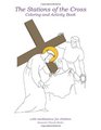 The Stations of the Cross Coloring and Activity Book