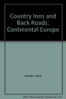 Country Inns and Back Roads Continental Europe