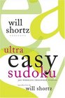 Will Shortz Presents Ultra Easy Sudoku: 300 Wordless Crossword Puzzles (Will Shortz Presents...)