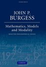 Mathematics Models and Modality Selected Philosophical Essays