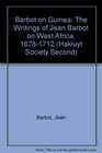 Barbot on Guinea The Writings of Jean Barbot on West Africa 16781712 Vol 1  2