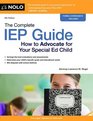 The Complete IEP Guide How to Advocate for Your Special Ed Child