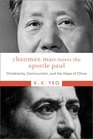 Chairman Mao Meets the Apostle Paul Christianity Communism and the Hope of China