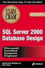 MCSE SQL Server 2000 Database Design Exam Cram