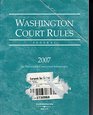 Washington Court Rules 2007 Federal