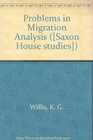 Problems in migration analysis