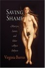 Saving Shame Martyrs Saints and Other Abject Subjects