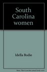 South Carolina women: They dared to lead