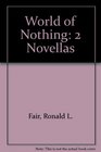 World of Nothing 2 Novellas