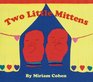 Two Little Mittens