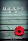 Remembrance Today Poppies Grief and Heroism