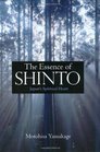 The Essence of Shinto Japan's Spiritual Heart