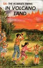 The Bobbsey Twins  In Volcano Land (Bobbsey Twins #54)