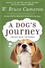 A Dog's Journey (A Dog's Purpose, Sequel)