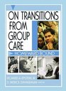 On Transition from Group Care Homeward Bound