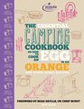 The Essential Camping Cookbook Or How to Cook an Egg in an Orange and Other Scout Recipes