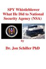 SPY Whistleblower What He Did to National Security Agency