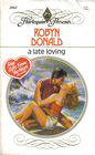 A Late Loving (Harlequin Presents, No 1064)