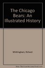 The Chicago Bears An Illustrated History