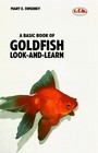 A Basic Book of Goldfish LookandLearn