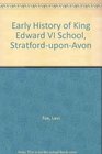 Early History of King Edward VI School StratforduponAvon