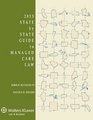 State By State Guide To Managed Care Law 2013 Edition