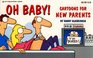 Oh Baby Cartoons for New Parents