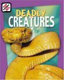 Deadly Creatures