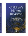 Children's Homes Revisited