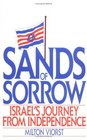 Sands of Sorrow Israel's Journey from Independence