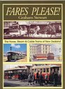 Fares Please the Horse Steam  Cable Trams of New Zealand