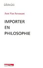 Importer en philosophie