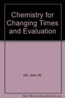 Chemistry for Changing Times And Evaluation Online Package